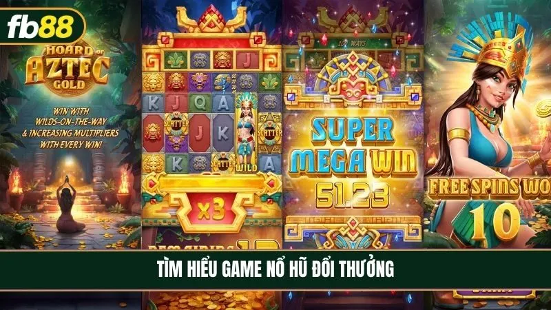 Nổ hũ đổi thưởng – sản phẩm ăn khách tại FB88